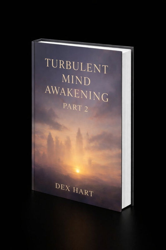 Turbulent Mind Awakening Part 2